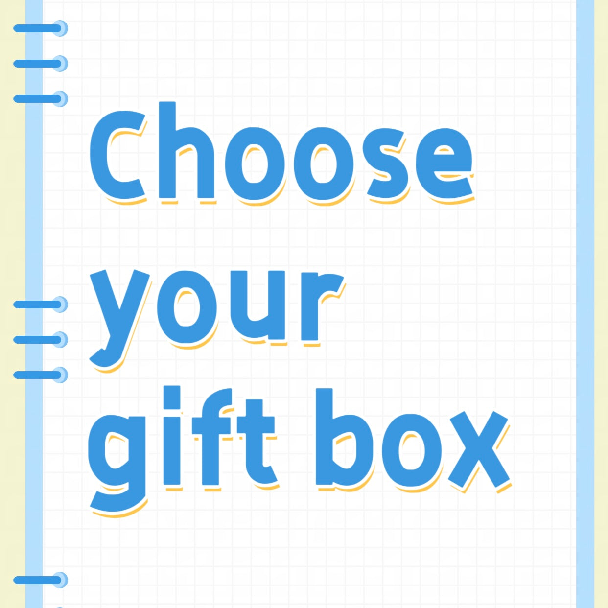 Choose Your Gift Box
